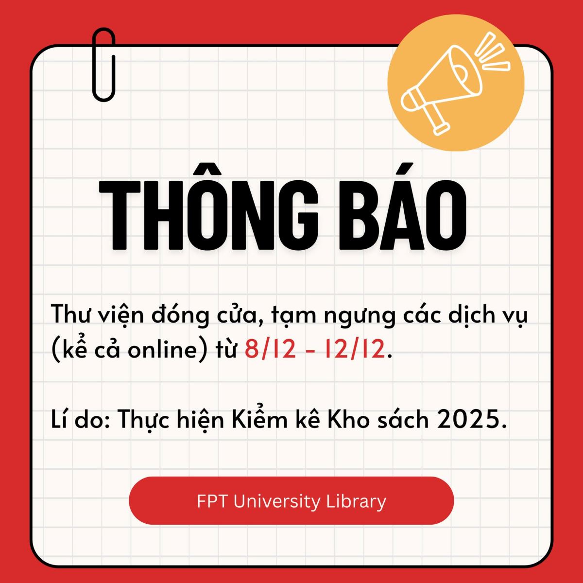 THÔNG BÁO ĐÓNG CỬA THƯ VIỆN PHỤC VỤ KIỂM KÊ KHO SÁCH NĂM 2025